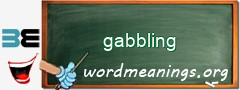 WordMeaning blackboard for gabbling